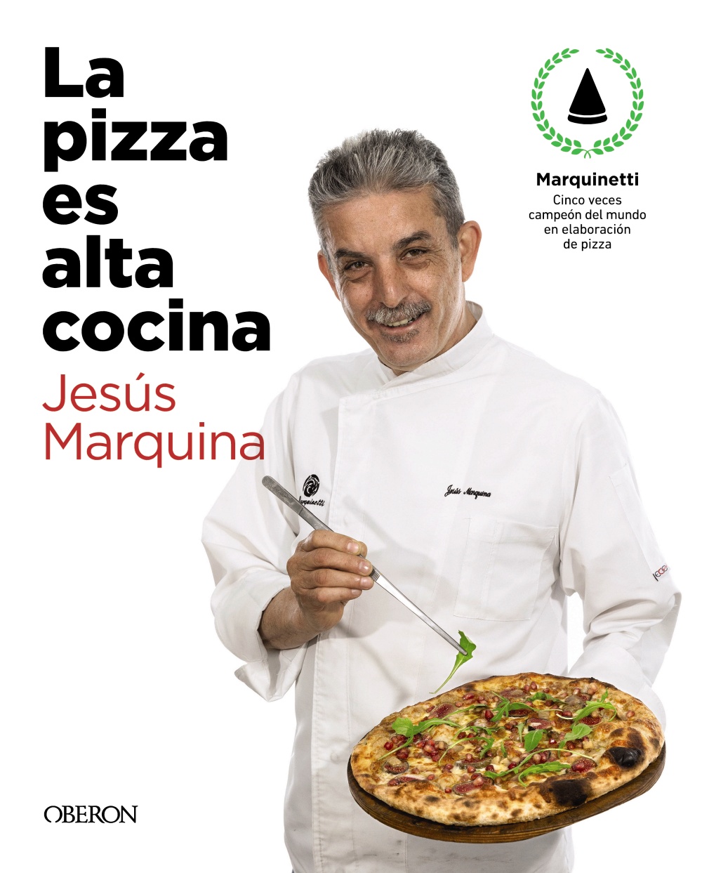 La pizza es alta cocina - Edición actualizada -   