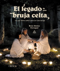 El legado de una bruja celta - Rosa María  Alonso Ferragud