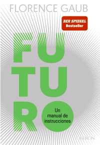 Futuro - Florence  Gaub 