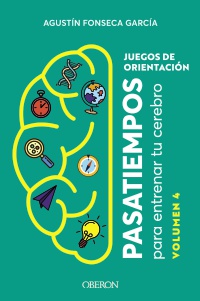 Juegos de orientación. Volumen 4 - Agustín  Fonseca García