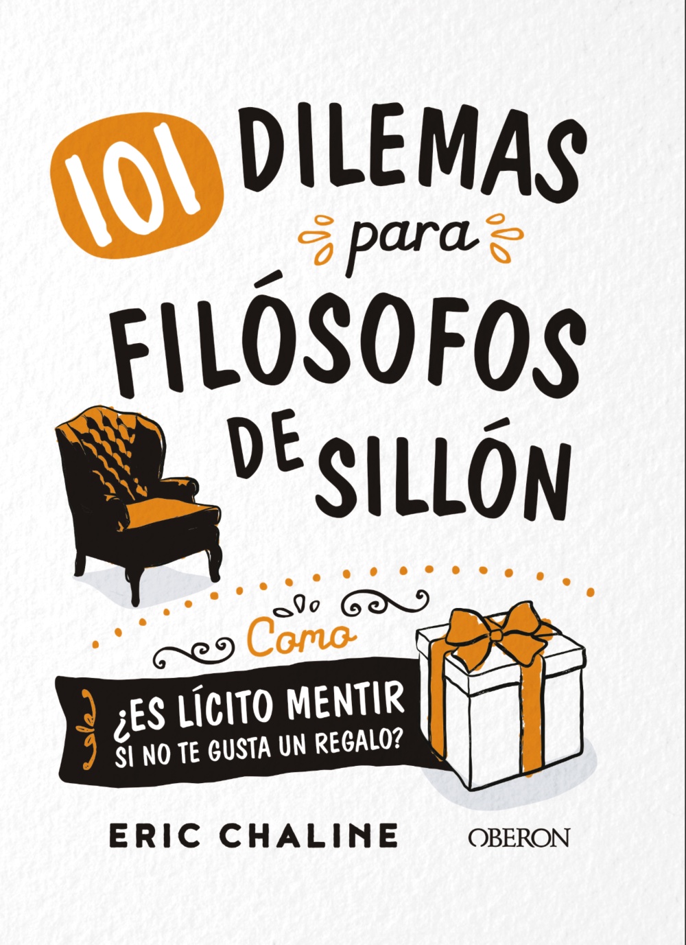 101-dilemas-para-filosofos-de-sillon-978-84-415-4180-1.jpg