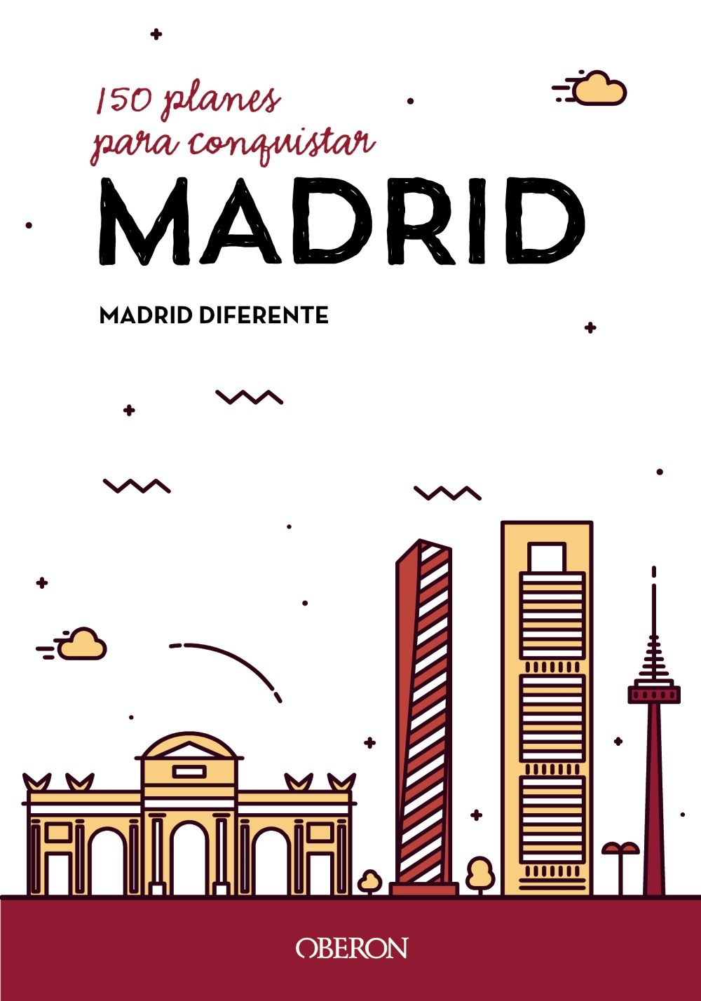 150 planes para conquistar Madrid