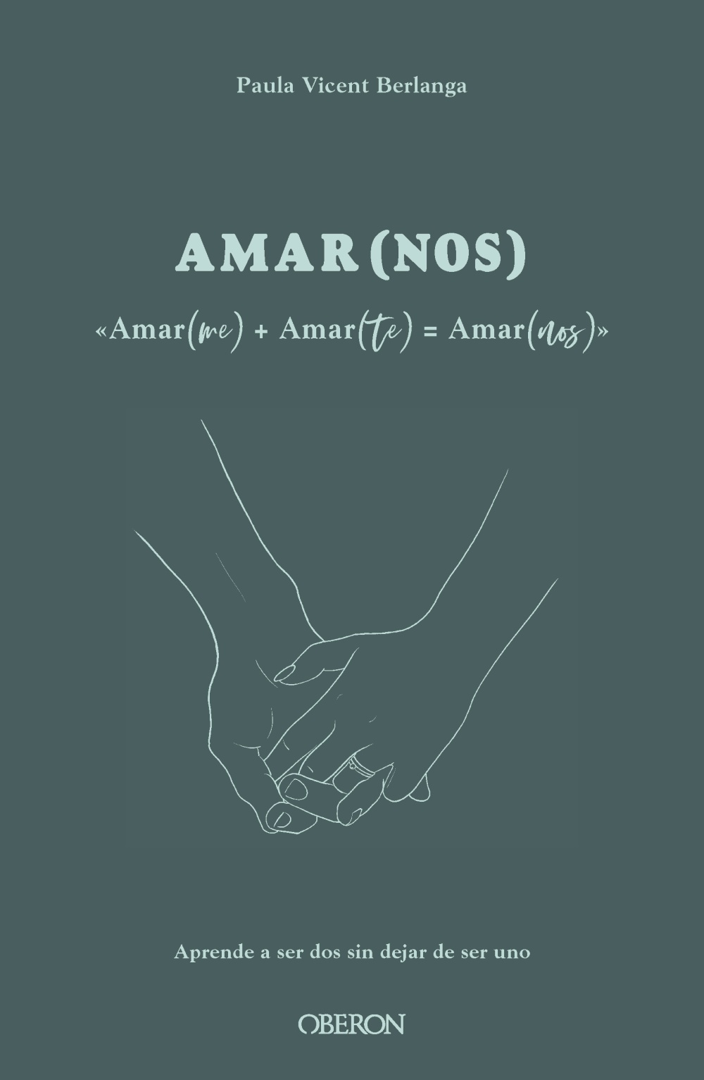 Amarme + Amarte = AMARNOS -   