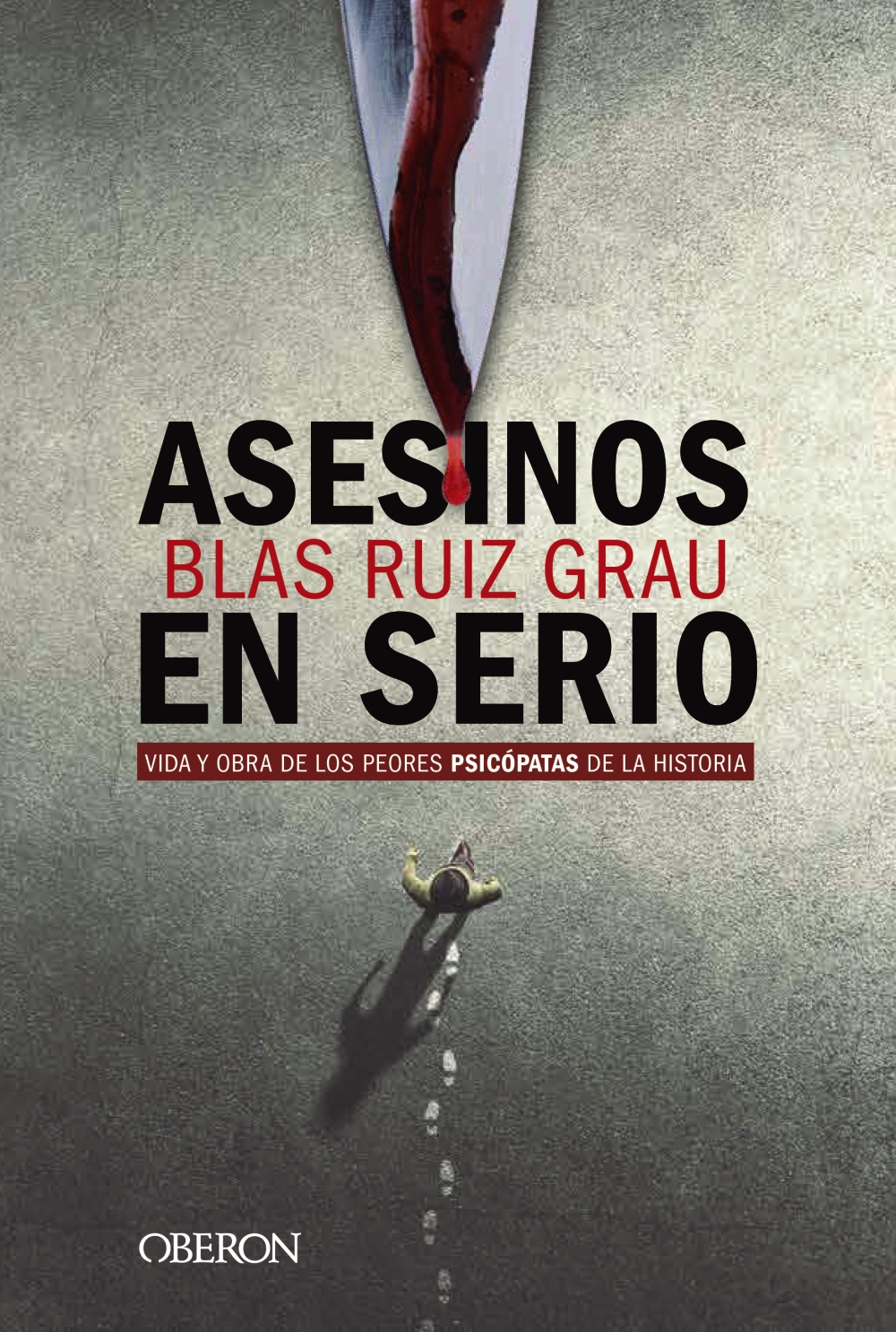 Asesinos en serio - Blas  Ruiz Grau