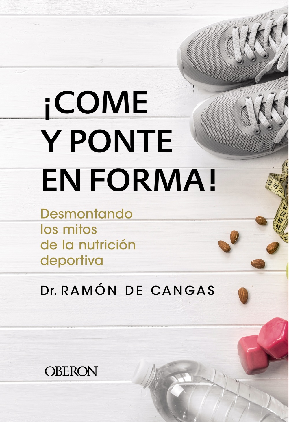 Come y ponte en forma! Desmontando los mitos de la nutrición deportiva -   