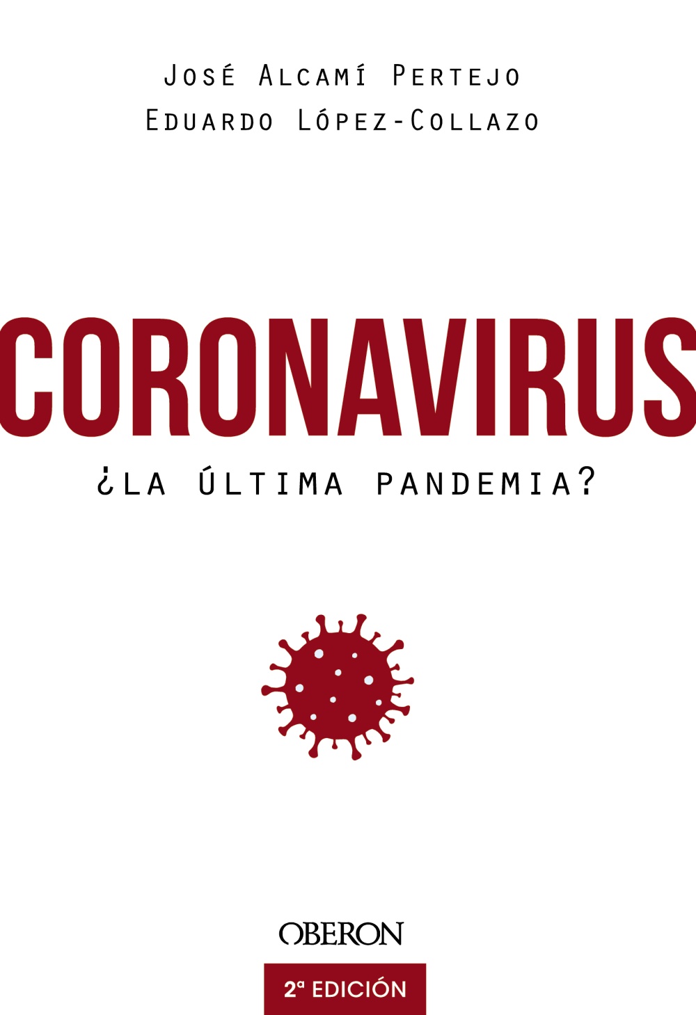 Coronavirus, Â¿la Ãºltima pandemia?