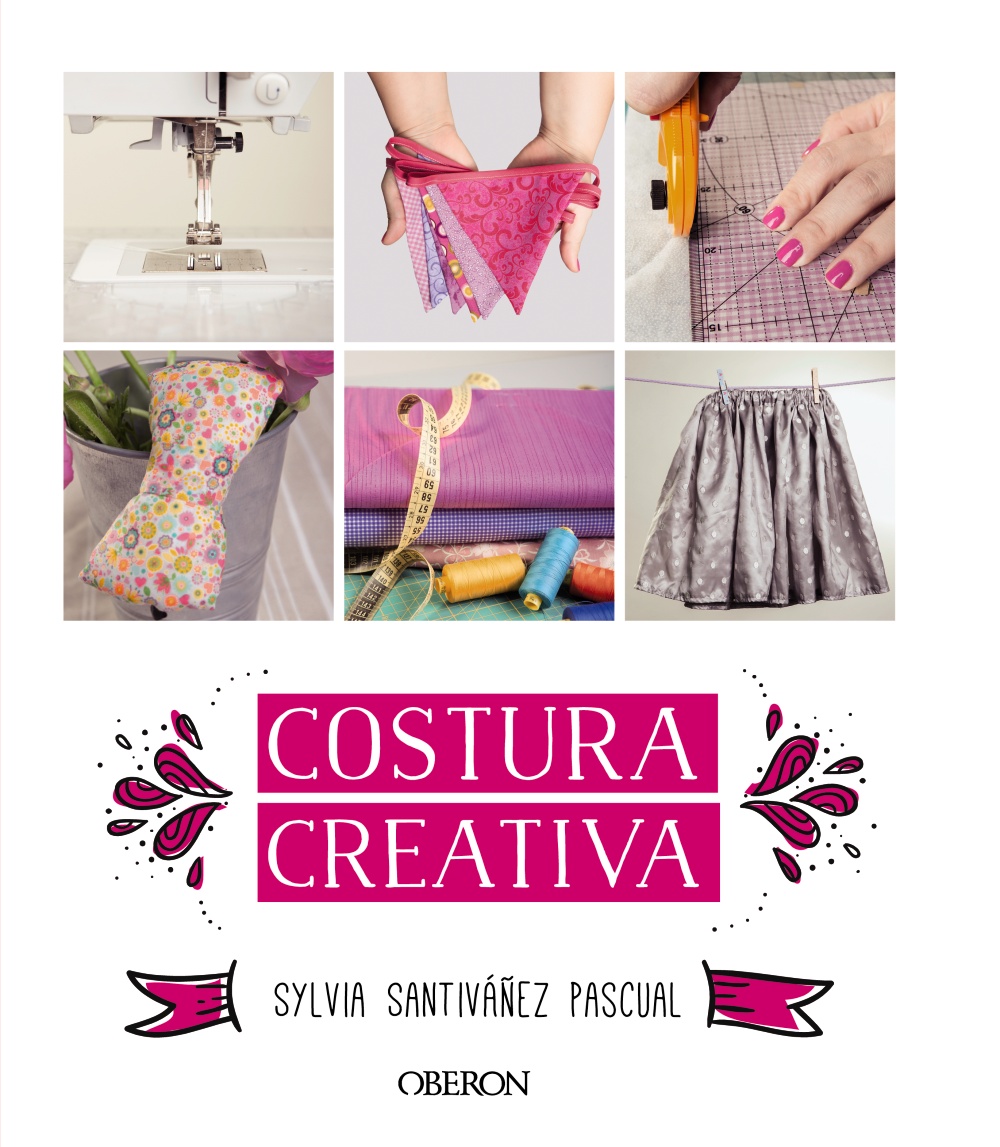 Costura creativa - Sylvia  Santiváñez Pascual