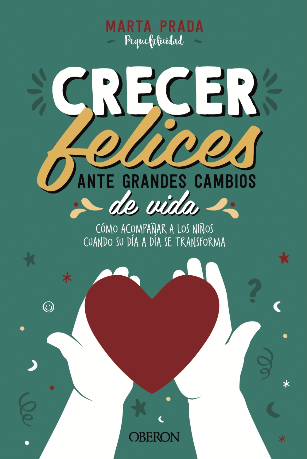 Crecer felices ante grandes cambios de vida