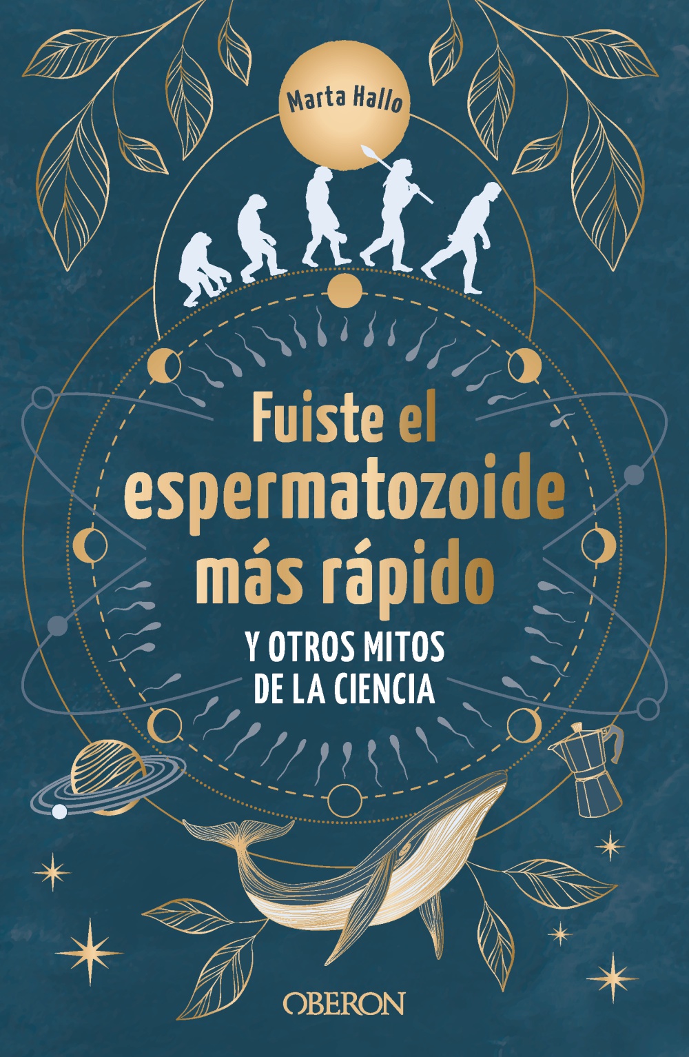 Fuiste el espermatozoide mÃ¡s rÃ¡pido y otros mitos de la ciencia