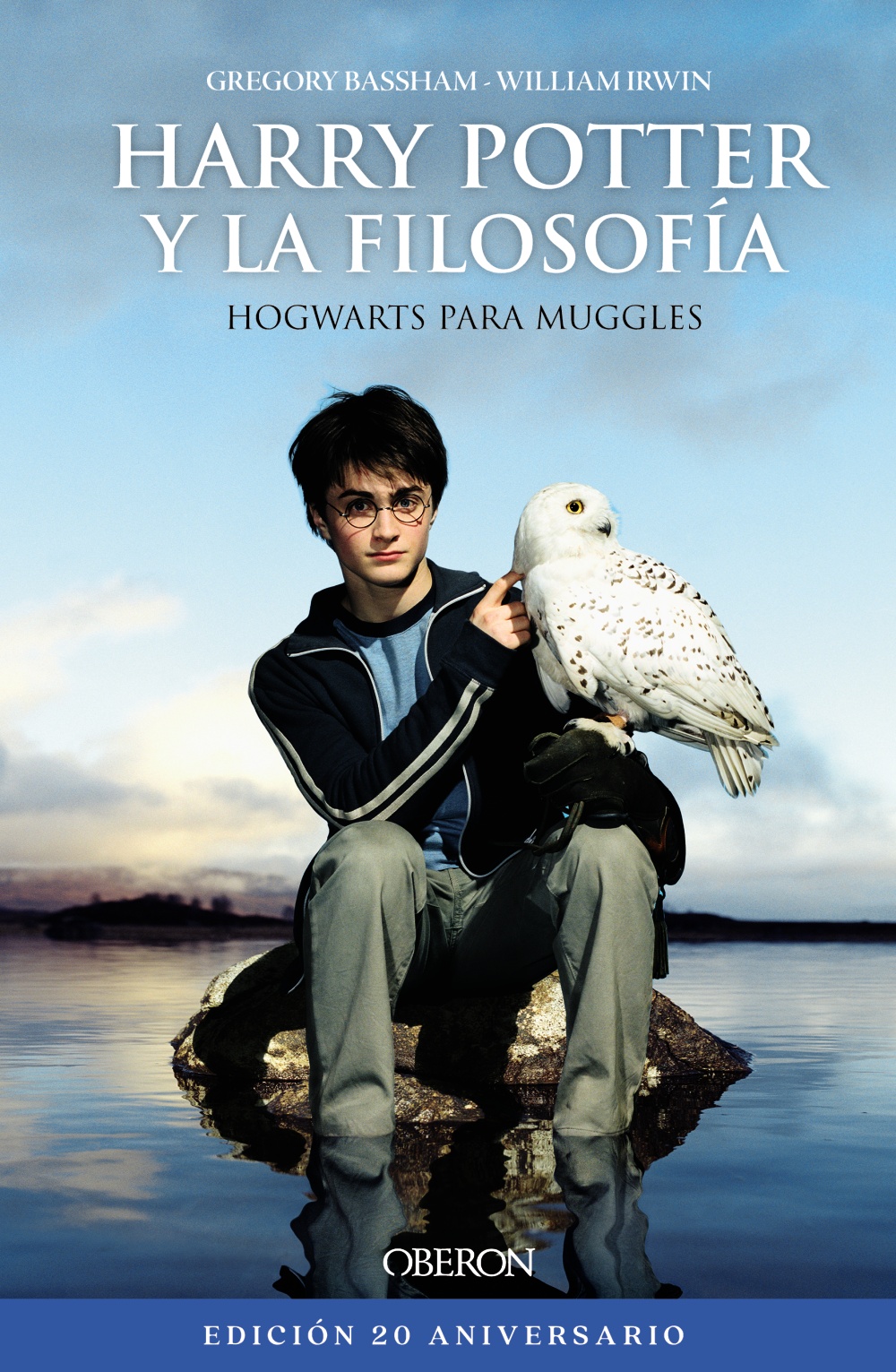 Harry Potter y la filosofía. Edición 20 aniversario - Gregory  Bassham 
