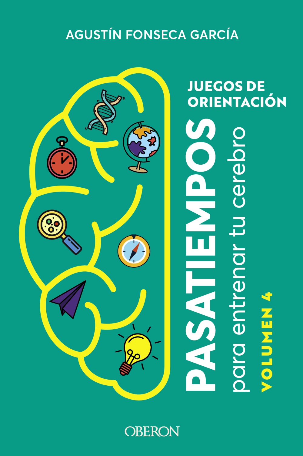 Juegos de orientación. Volumen 4 - Agustín  Fonseca García