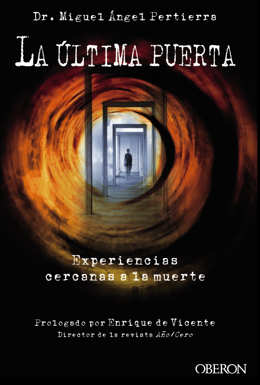 La Ãºltima puerta. Experiencias cercanas a la muerte