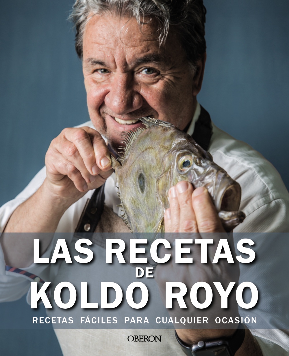 Las recetas de Koldo Royo - Koldo  Royo 