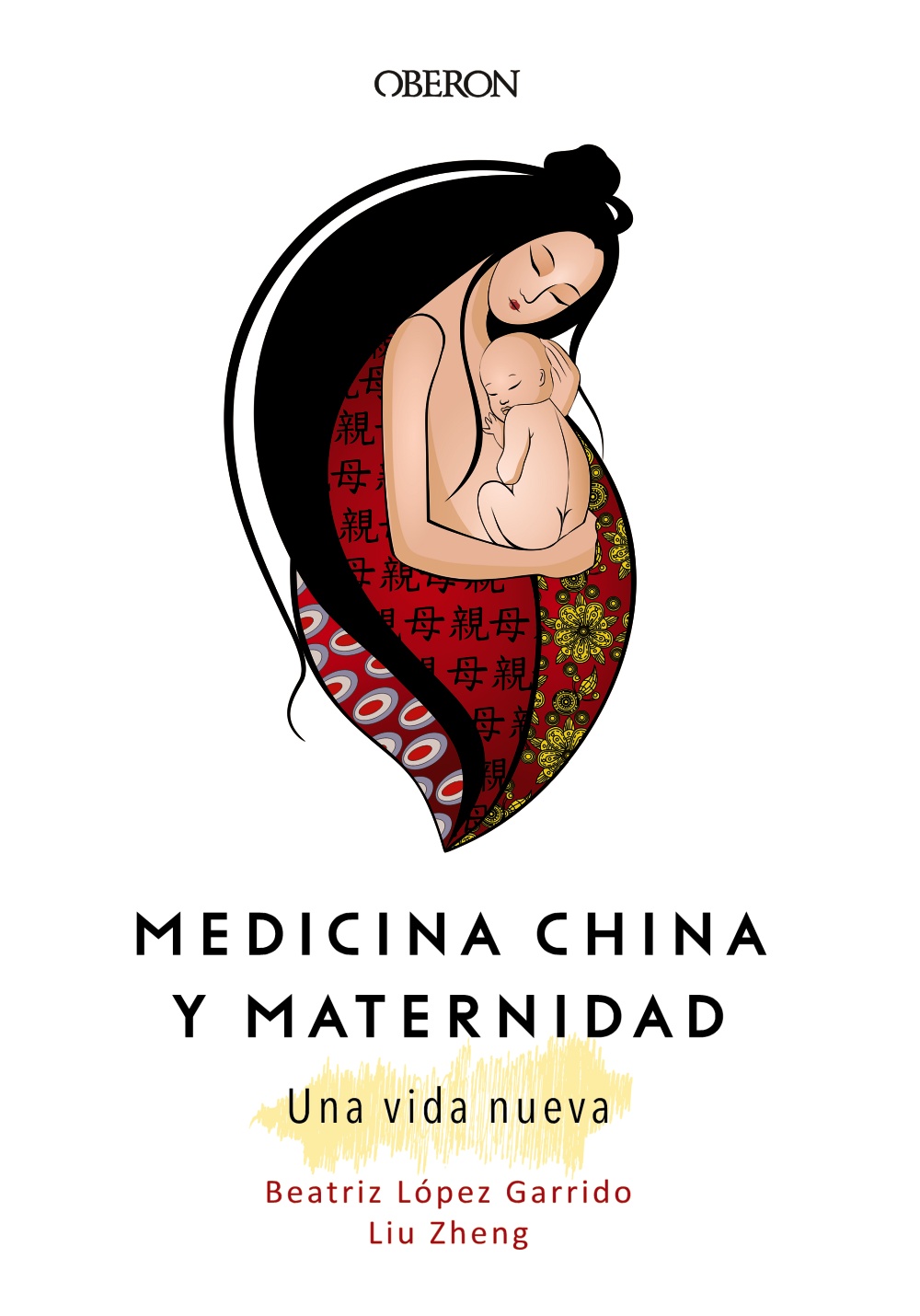 Medicina China y Maternidad. Una vida nueva - Liu  Zheng 