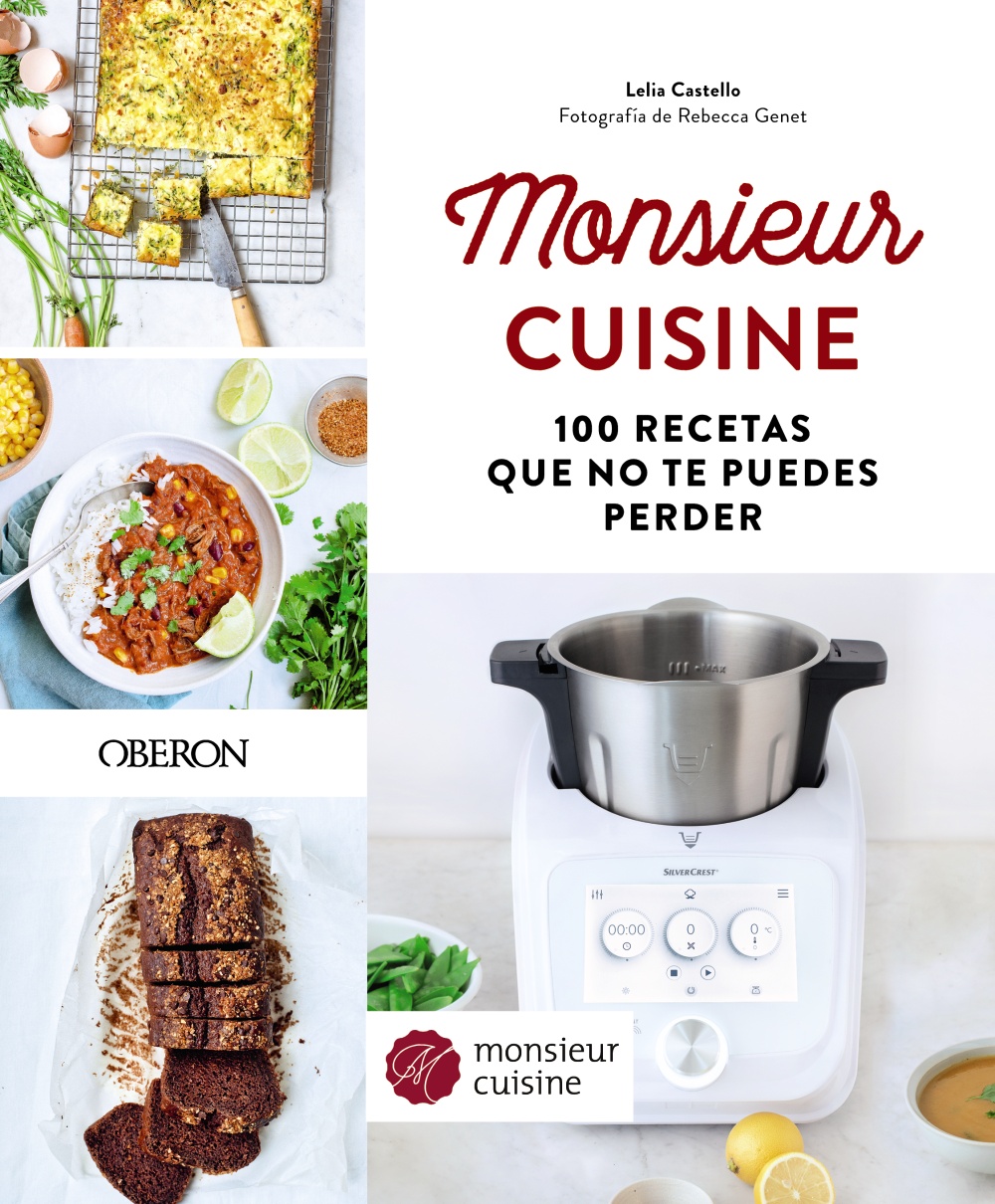 Monsieur Cuisine. 100 recetas que no te puedes perder -   