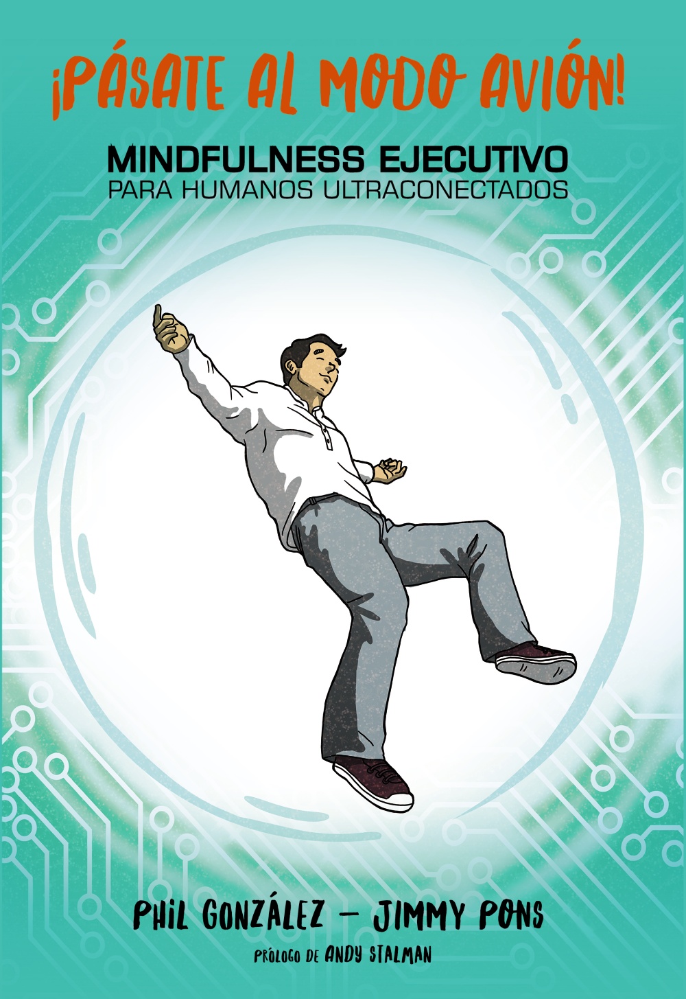 pasate-al-modo-avion-mindfulness-ejecutivo-para-humanos-ultraconectados-978-84-415-3986-0.jpg