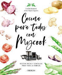 Cocina para todos con Mycook - Gema  Algora (Cookinaria) Siguero
