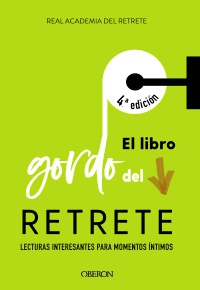 El libro gordo del retrete -   Real Academia del Retrete 