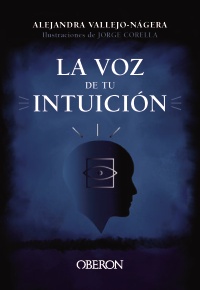 La voz de tu intuición - Alejandra  Vallejo-Nágera 