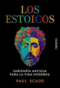 Los estoicos - Paul  Scade 