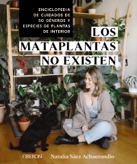 Los mataplantas no existen - Natalia  Sáez Achaerandio
