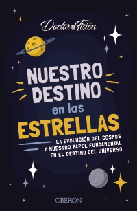 Nuestro destino en las estrellas - Doctor  Fisión (@doctorfision) 