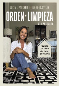 Orden y limpieza sin postureo - Lucía  Lipperheide Guzmán