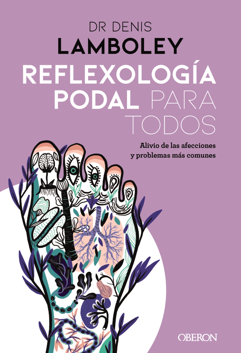 Reflexología podal para todos -   