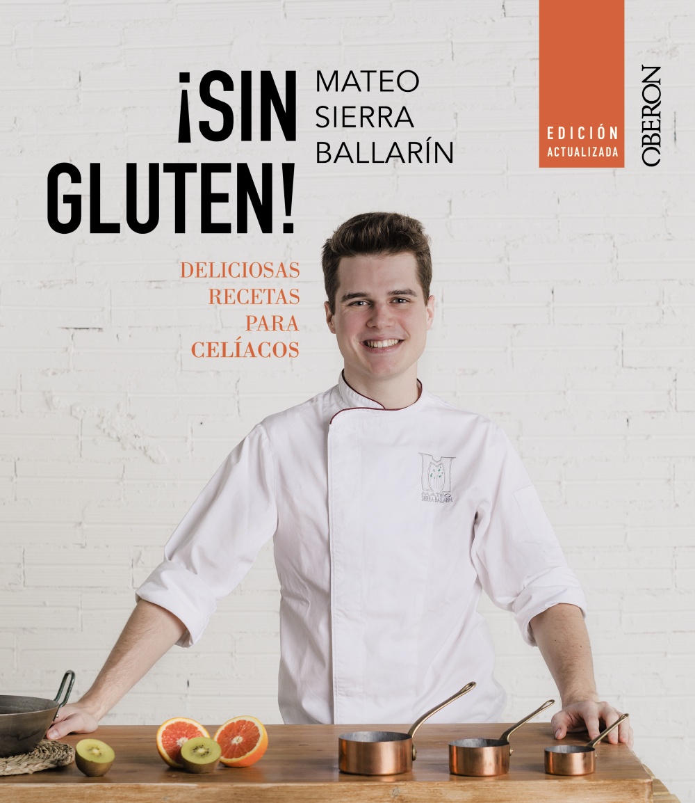 ¡Sin gluten! Edición actualizada - Mateo  Sierra Ballarín