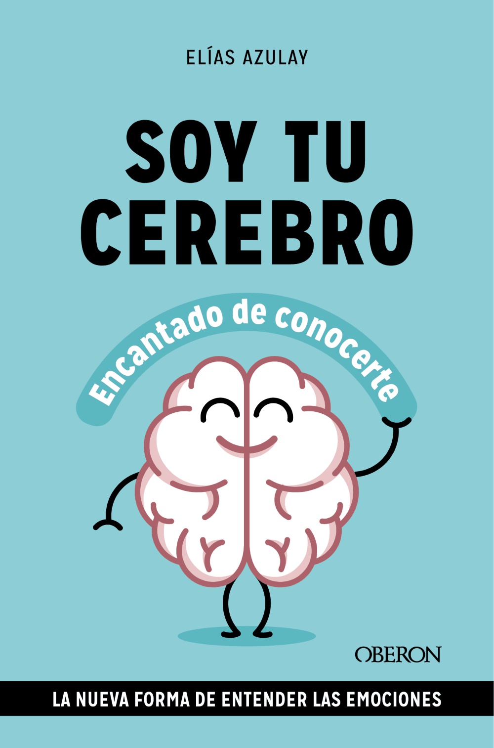 Soy tu cerebro, encantado de conocerte -   