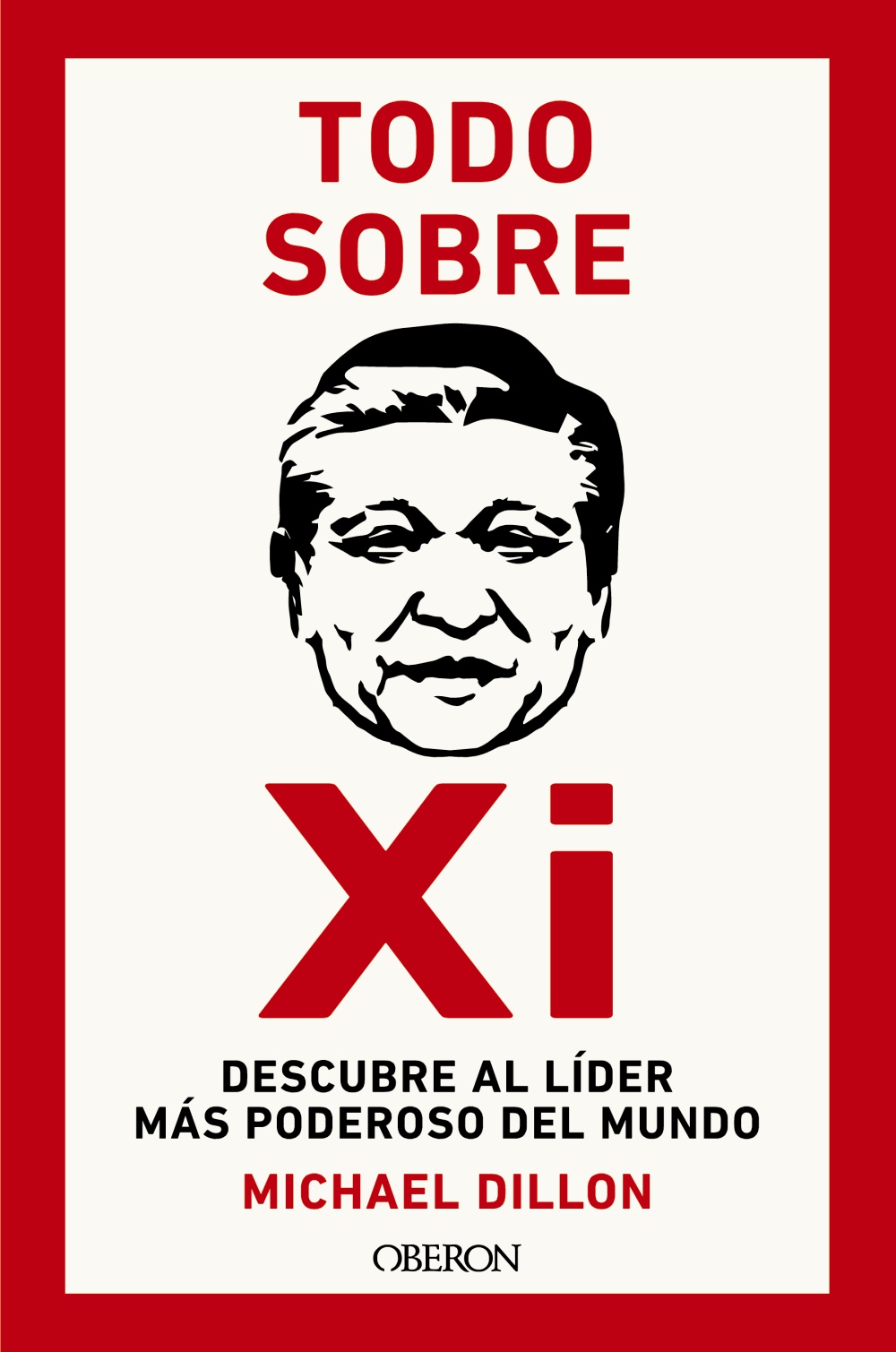 Todo sobre Xi. Descubre al lÃ­der mÃ¡s poderoso del mundo