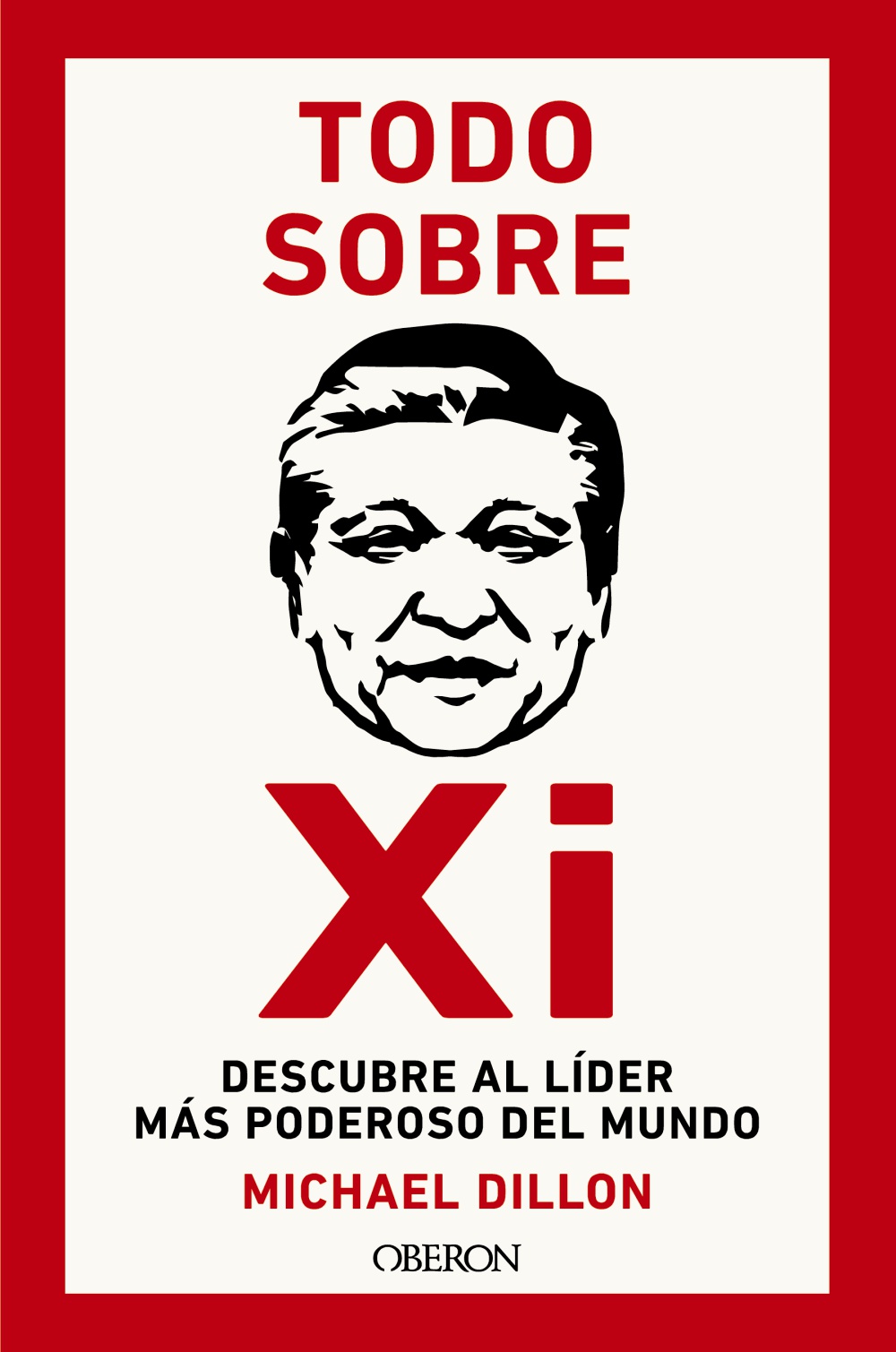 Todo sobre Xi. Descubre al líder más poderoso del mundo -   