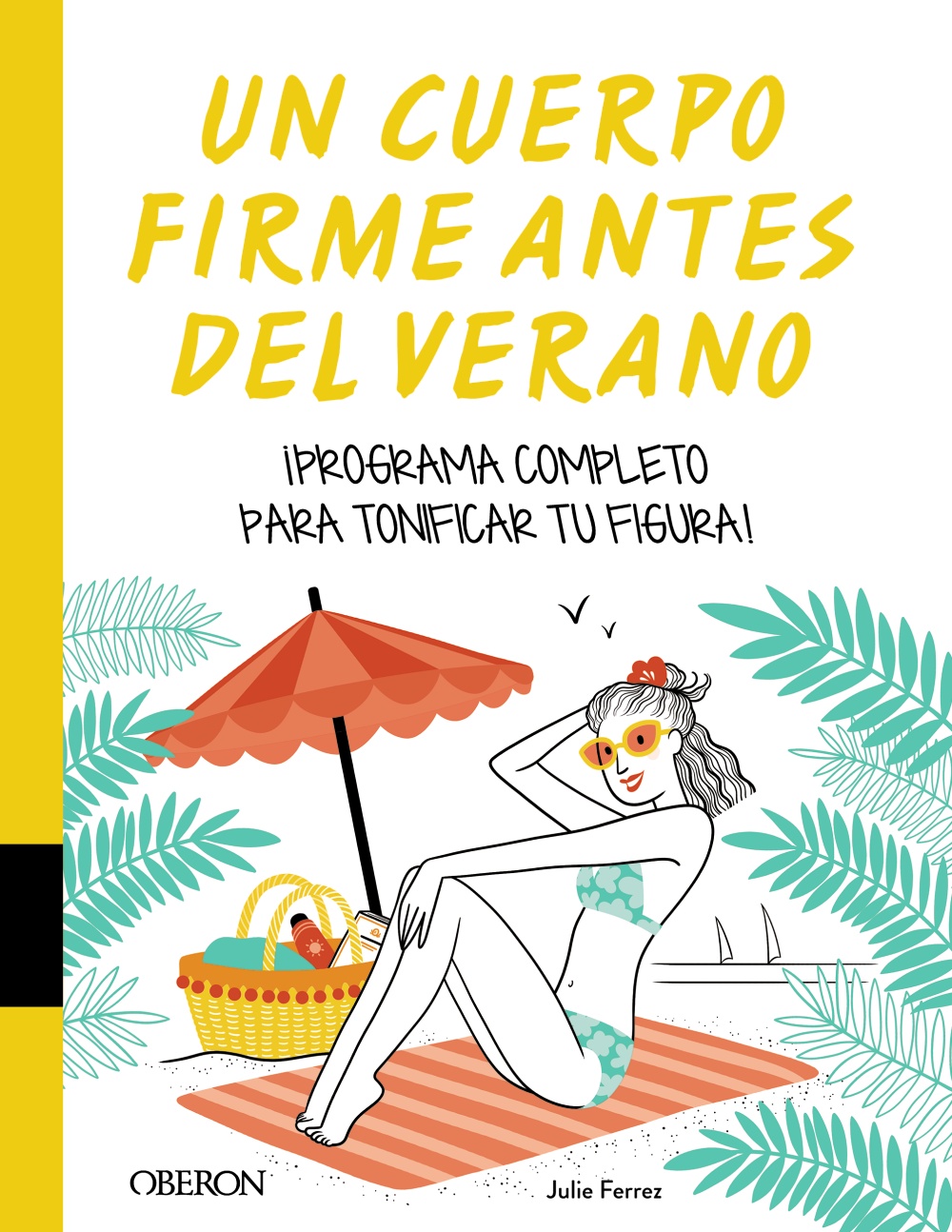 Un cuerpo firme antes del verano -   